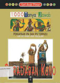 1000 Tanya & Jawab; Pengayaan IPA dan IPS Terpadu untuk anak dan pelajar; Peradaban Kuno
