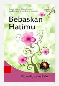 Bebaskan Hatimu