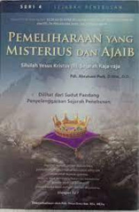 Pemeliharaan Yang Misterius dan Ajaib