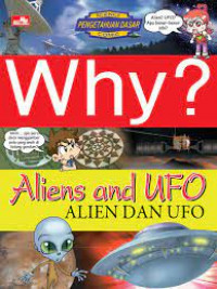 Why? Alien and UFO; Alien dan UFO
