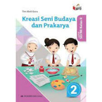 Kreasi Seni Budaya dan Prakarya Kelas 2