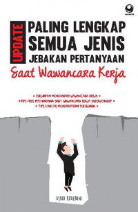 Update Paling Lengkap Semua Jenis Jebakan Pertanyaan Saat Wawancara kerja