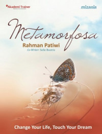 Metamorfosa: Change Your Life, Touch Your Dream