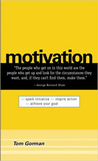 Motivation: Spark Initiative, Inspire Action, Achieve Your Goal