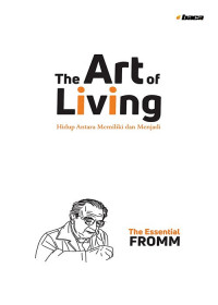 The Art of Living: Hidup Antara Memiliki dan Menjadi