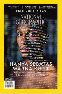 National Geographic Indonesia: Hanya Sebatas Warna Kulit