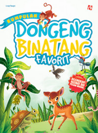 Kumpulan Dongeng Binatang Favorit