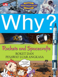 Why? Rockets and Spacecraft