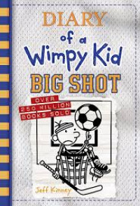 Diary Of A Wimpy Kid: Big Shot