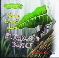 Yang Unik dari si pekerja keras