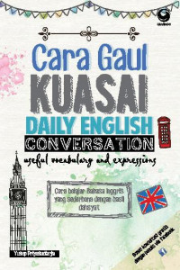 Cara Gaul Kuasai Daily English Conversation Useful Vocabulary and expressions