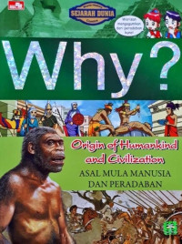 Why? Origin of Humankind and Civilization