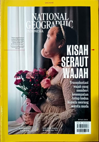 National Geographic Indonesia: Kisah Seraut Wajah