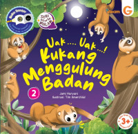 Uak... Uak...! Kukang Menggulung Badan