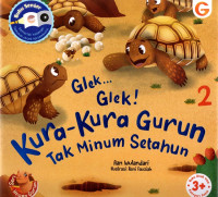 Glek... Glek! Kura-Kura Gurun Tak Minum Setahun