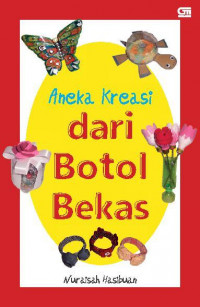 Aneka Kreasi dari Botol Bekas