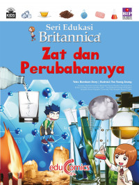 Seri Edukasi Britannica: Zat dan Perubahannya