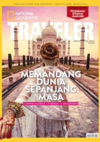 National Geographic Traveler: Memandang Dunia Sepanjang Masa
