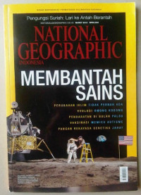National Geographic Indonesia: Membantah Sains