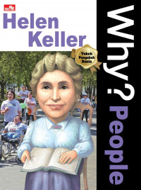 Why? People: Helen Keller