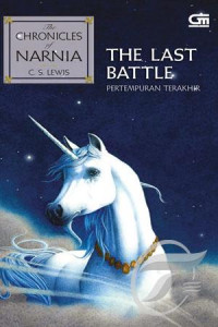 The Chronicles Of Narnia: The Last Battle