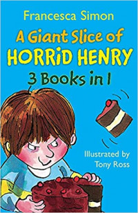 A Giant Slice Of Horrid Henry