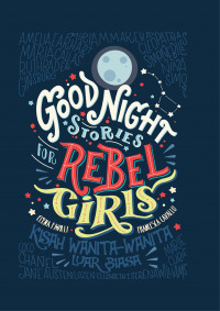 Good Night Stories For Rebel Girls