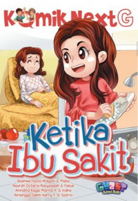 Komik Next G: Ketika Ibu Sakit