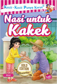 Kecil-Kecil Punya Karya: Nasi Untuk Kakek