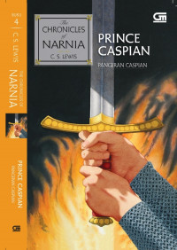 The Chronicles Of Narnia: Prince Caspian