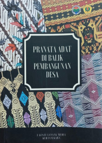 Pranata Adat Di Balik Pembangunan Desa
