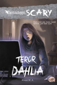 Fantasteen: Teror Dahlia