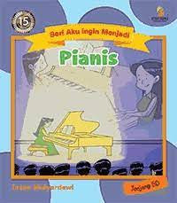 Seri Aku Ingin Menjadi: Pianis