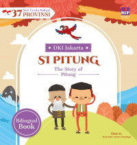 Cerita Rakyat Provinsi DKI Jakarta: Si Pitung = The Story of Pitung