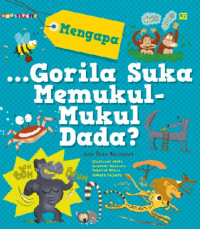 Mengapa Gorila Suka Memukul-Mukul Dada?