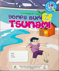 Pendidikan Siaga Gempa Bumi dan Tsunami: LKS SD 2