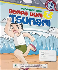 Pendidikan Siaga Gempa Bumi dan Tsunami: LKS SD 6